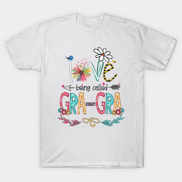 Love Being Called Gra-Gra Happy Mother's Day T-Shirt by KIMIKA